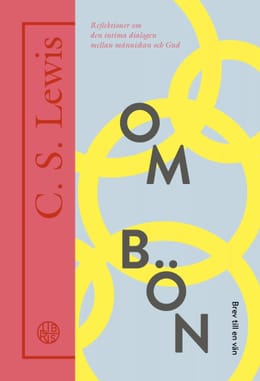 C.S. Lewis om bönen